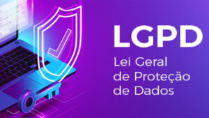 O que é a Lei Geral de Proteção de Dados